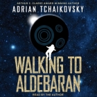 Walking to Aldebaran Lib/E Cover Image