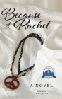 Because of Rachel By Alan Bryce Grossman Cover Image