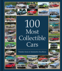100 Most Collectible Cars: Timeless Icons of Automotive Excellence Cover Image