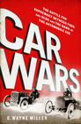 Car Crazy: The Battle for Supremacy between Ford and Olds and the Dawn of the Automobile Age By G. Wayne Miller Cover Image