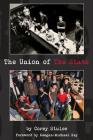 The Union of The State By Corey Stulce, Keegan-Michael Key (Foreword by), Michael Ian Black (Biographee) Cover Image