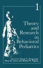 Theory and Research in Behavioral Pediatrics: Volume 1 (Theory & Research in Behavioral Pediatrics #1) By Hiram Fitzgerald Cover Image