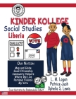 Kinder Kollege Social Studies: Liberia By Ophelia S. Lewis, L. M. Logan (Editor), Patrice Juah (Editor) Cover Image