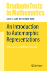An Introduction to Automorphic Representations: With a View Toward Trace Formulae (Graduate Texts in Mathematics #300) Cover Image