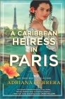 A Caribbean Heiress in Paris: A Historical Romance Cover Image