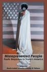 Misrepresented People: Poetic Responses to Trump's America By Maria Isabel Alvarez (Editor), Dante Di Stefano (Editor) Cover Image