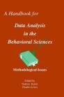 A Handbook for Data Analysis in the Behaviorial Sciences: Volume 1: Methodological Issues Volume 2: Statistical Issues By Gideon Keren (Editor), Charles Lewis (Editor) Cover Image