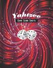 Yahtzee Game Score Sheets: 100 Yahtzee Game Record Score Keeper Book for Family and Friend Dice Game Cover Image
