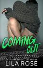 Coming Out (Hawks MC: Ballarat Charter #4) By Lila Rose Cover Image