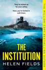 The Institution By Helen Fields Cover Image