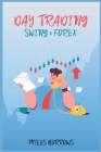 Day Trading Swing & Forex By Miles Burrows Cover Image