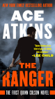 The Ranger (A Quinn Colson Novel #1) By Ace Atkins Cover Image