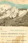 The Writings of David Thompson, Volume 2: The Travels, 1848 Version, and Associated Texts By William E. Moreau Cover Image