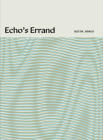 Echo's Errand By Keith Jones Cover Image