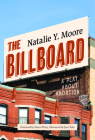 The Billboard By Natalie Y. Moore Cover Image
