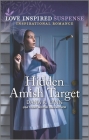 Hidden Amish Target (Amish Country Justice #16) By Dana R. Lynn Cover Image