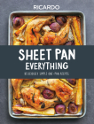 Sheet Pan Everything: Deliciously Simple One-Pan Recipes Cover Image