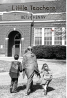 Little Teachers By Betsy Henny Cover Image