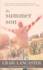 The Summer Son By Craig Lancaster Cover Image