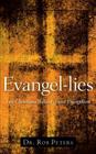Evangel-Lies By Rob Peters Cover Image