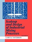 Scaleup and Design of Industrial Mixing Processes Cover Image