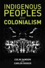 Indigenous Peoples and Colonialism: Global Perspectives Cover Image