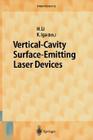 Vertical-Cavity Surface-Emitting Laser Devices By Herbert Li (Editor), Kenichi Iga (Editor) Cover Image