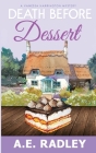 Death Before Dessert By A. E. Radley Cover Image