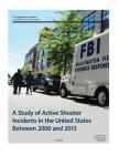 A Study of Active Shooter Incidents in the United States Between 2000 and 2013 Cover Image