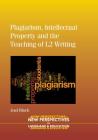 Plagiarism, Intellectual Property and the Teaching of L2 Writing (New Perspectives on Language and Education #24) Cover Image