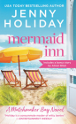 Mermaid Inn: Includes a bonus novella (Matchmaker Bay #1) By Jenny Holiday Cover Image