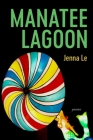 Manatee Lagoon: Poems Cover Image