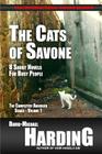 The Cats of Savone: 8 Short Novels for Busy People By David-Michael Harding Cover Image