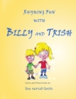 Rhyming Fun With Billy and Trish By Ben Nuttall-Smith Cover Image