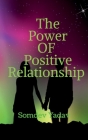 The Power of Positive Relationships Cover Image