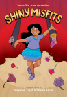 Shiny Misfits: A Graphic Novel By Maysoon Zayid, Shadia Amin (Illustrator) Cover Image
