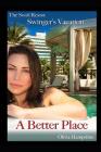 The Swirl Resort Swinger's Vacation a Better Place By Olivia Hampshire Cover Image