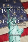 Half of America Is Nuts, and They're Allowed to Vote: The Need for a Group for Groupless People By G. David Howard Cover Image