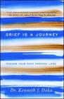 Grief Is a Journey: Finding Your Path Through Loss Cover Image