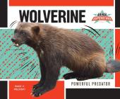 Wolverine: Powerful Predator (Animal Superstars) By Paige V. Polinsky Cover Image