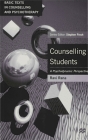 Counselling Students: A Psychodynamic Perspective (Basic Texts in Counselling and Psychotherapy #27) Cover Image