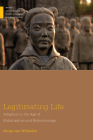 Legitimating Life: Adoption in the Age of Globalization and Biotechnology (Medical Anthropology) Cover Image