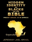 Hidden Identity of Blacks in the Bible-Proof Israel is in Africa By Jeremiah Jael Israel Cover Image
