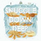 Snuggle Down Deep By Diane Ohanesian, Emily Bornoff (Illustrator) Cover Image