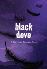 Black Dove By Carrigan Richards Cover Image