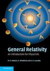 General Relativity: An Introduction for Physicists By M. P. Hobson, G. P. Efstathiou, A. N. Lasenby Cover Image