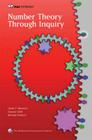 Number Theory Through Inquiry (Mathematical Association of America Textbooks) By David C. Marshall, Edward Odell, Michael Starbird Cover Image