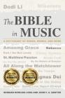 The Bible in Music: A Dictionary of Songs, Works, and More By Siobhán Dowling Long, John F. a. Sawyer Cover Image