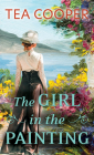 The Girl in the Painting By Tea Cooper Cover Image