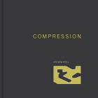 Compression: (Steven Holl Architects) By Steven Holl Cover Image